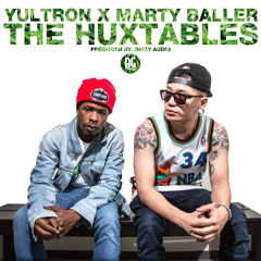 Yultron X Marty Baller - The Huxtables (Prod By Dirty Audio)