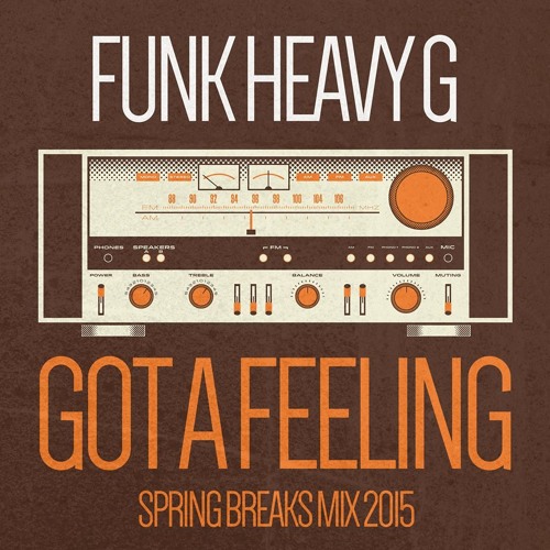 Got A Feeling