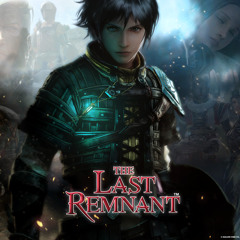 The Last Remnant - Journey's End