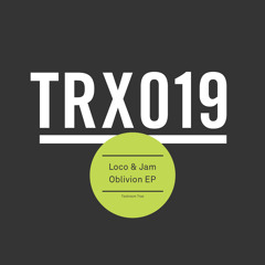 Loco & Jam - Oblivion - Out Monday 23/03/15