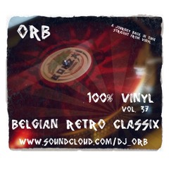 Orb - 100% Vinyl Vol37 - Belgian Retro Classix (Illusion,Carat,Extreme,Balmoral,....)
