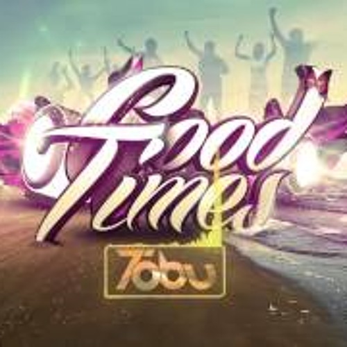 Tobu - Good Times