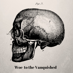 Woe to the Vanquished - Royalty Free