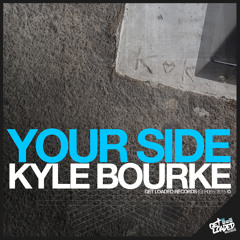 Kyle Bourke-Your Side(NeonPanic Remix)