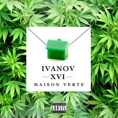 01 - Ivanov  XVI - Maison Verte