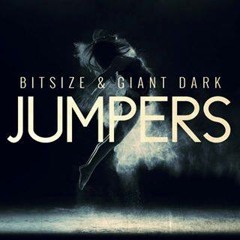 BitSize & GIANT DARK - Jumpers (Original Mix) *SUPPORTED BY OVERLOAD*