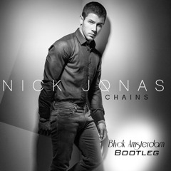 Nick Jonas - "Chains" (Blvck Amsterdam Bootleg)