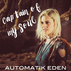 Captain Of My Soul - Star Trek Renegades Theme