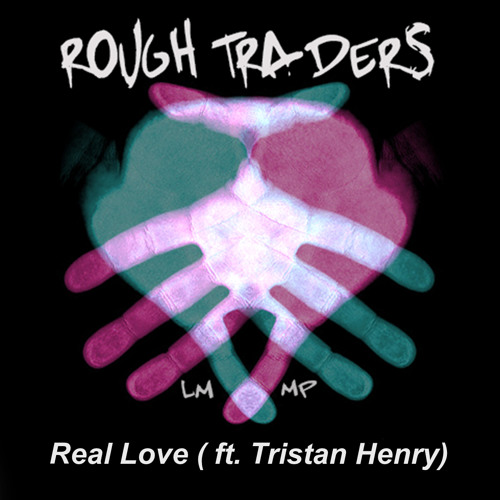 Rough Traders - Real Love - Rare Candy remix Preview