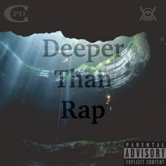 Deeper Than Rap (Prod. by RicandThadeus)