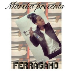 Ferragamo prod. By Mike Flexx at 40MILL MARSHA WORLD GANG,CORPORATE AMERICA,LLC