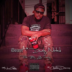 IBeast - Duely Noted (Prod. by Z3 Trackz)