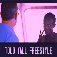 DJ CLUE - TOLD Y'ALL FREESTYLE (DOLLASYNECHASE x FABOLOUS)