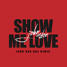 Show Me Love (John van Doe Remix)