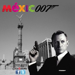 Podcast 47 "James Bond: Saving México"