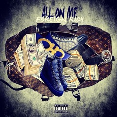 Foreign Rich - All On Me