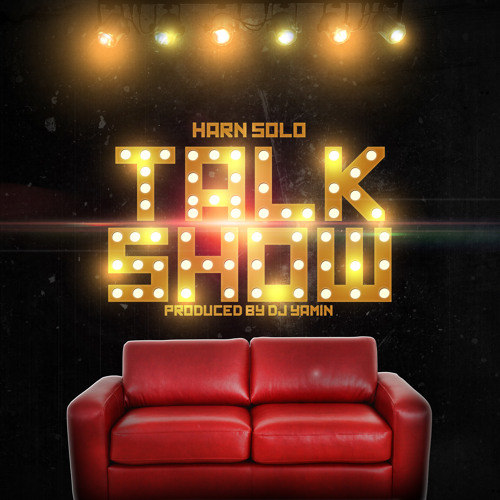 Harn SOLO - Talk Show (prod. DJ Yamin)