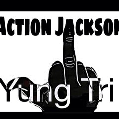 Action Jackson - Yung Tri