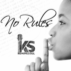 KOMPASOUL - No Rules (feat. Justine Saint - Vil)