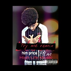 hlm price - try me remix (freestyle) at (high life music)