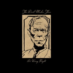 The Devil Makes Three - Do Wrong Right