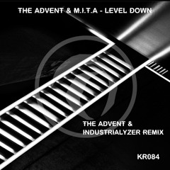 Advent Mita Level Down The Advent & Industrialyzer Remix