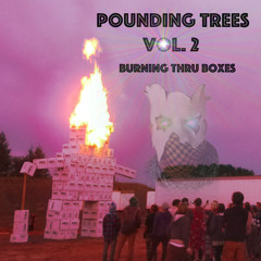 Pounding Trees Vol. 2