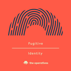 Identity by Fugitive