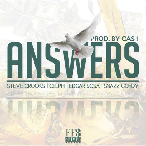 Answers feat.456 (Stevie Crooks, Celphi, Edgar Sosa, Snazz Gordy) Prod.Cas1