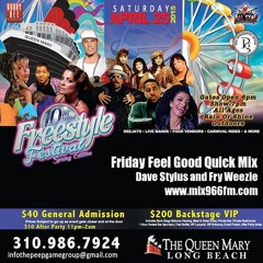 Friday Feel Good Quick Mix ~ 10th Annual Freestyle Festival 2015