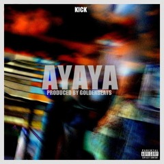 Ayaya(Prod By GoldenBeats)