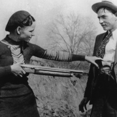 Bonnie & Clyde