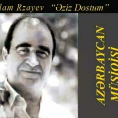 İslam Rzayev (Eziz Dostum)