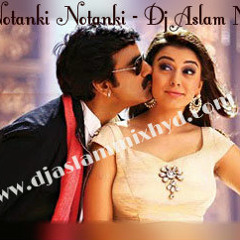 Notanki Notanki  Power   Dj Aslam Mix Hyd