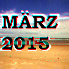 MÄRZ 2015