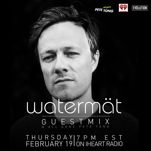 Stream Watermät - All Gone Pete Tong Guestmix [February 19, 2015] by  Watermät | Listen online for free on SoundCloud