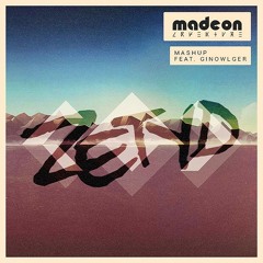 Madeon's Adventure Machine Mashup (feat. Ginowlger)