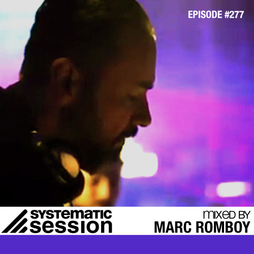 Systematic Session #277 (Mixed by Marc Romboy)