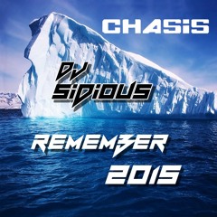 Dj Sidious Remember Chasis 2015