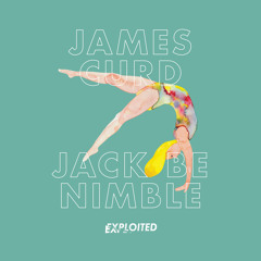 James Curd - Jack Be Nimble (Preview) | Exploited