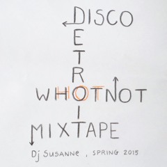 Disco, Detroit & Whatnot Mixtape