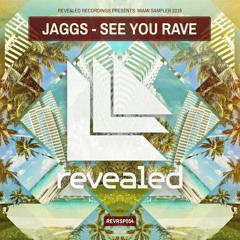 JAGGS - See You Rave