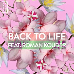Back To Life feat. Roman Kouder