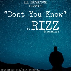 Rizz - Dont You Know (Prod. By BeatzByLekz)