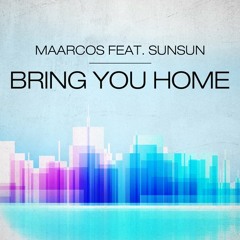 Maarcos Feat. SunSun - Bring You Home