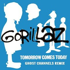 Gorillaz - Tomorrow Comes Today (Ghost Channels Remix)