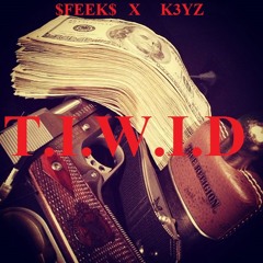 This Is What I Do $Feek$  Ft.  K3yz