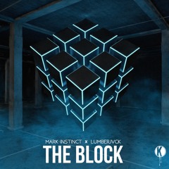 Mark Instinct x Lumberjvck Ft Strap Deez - The Block - Kannibalen
