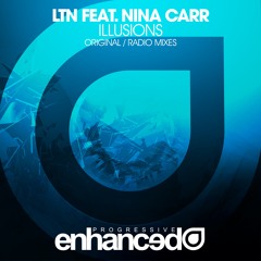 LTN feat. Nina Carr - Illusions (Original Mix) [OUT NOW]
