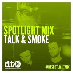 Spotlight Mix: Talk & Smoke
